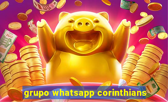 grupo whatsapp corinthians